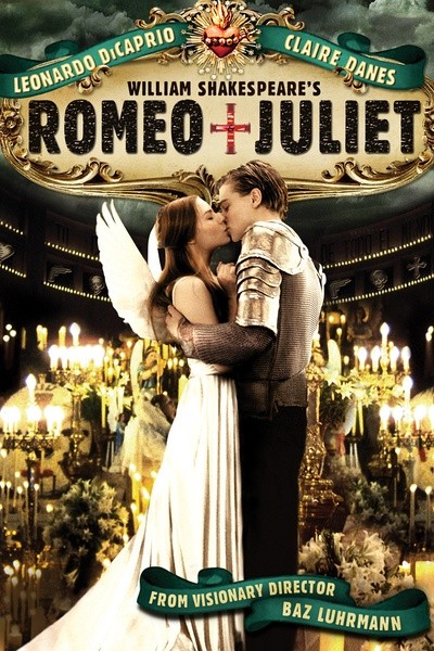 罗密欧与朱丽叶 Romeo + Juliet 【1996】【剧情 / 爱情 / 犯罪】【美国】